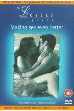The Lover’s Guide – Making Sex Even Better (1992)
