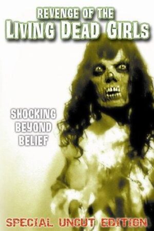 The Revenge of the Living Dead Girls (1987)