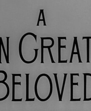 A Man Greatly Beloved (1957)