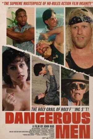 Dangerous Men (2005)
