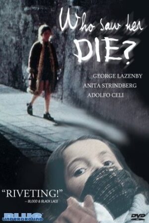 Who Saw Her Die? (1972) Who Saw Her Die? (1972)