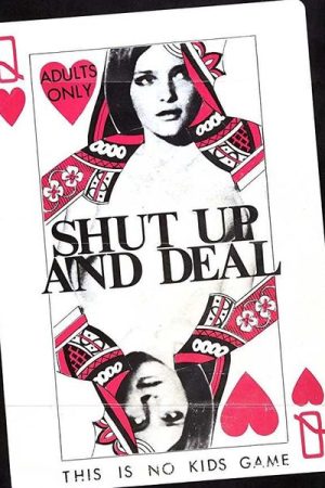 Shut Up and Deal (1969)