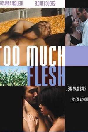 Too Much Flesh (2000)
