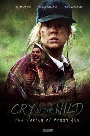 Cry in the Wild The Taking of Peggy Ann (1991)