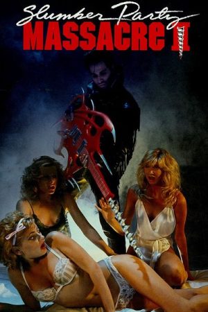 Slumber Party Massacre II (1987)