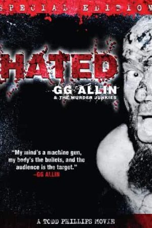 Hated GG Allin &amp; the Murder Junkies (1993)