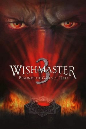 Wishmaster 3 Beyond the Gates of Hell (2001)