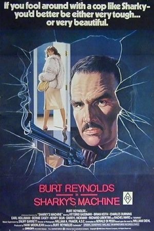 Sharky’s Machine (1981)