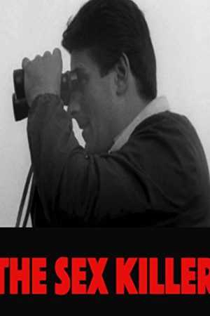 The Sex Killer (1965)